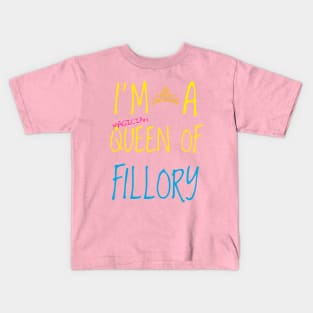 I'm a queen of Fillory Kids T-Shirt